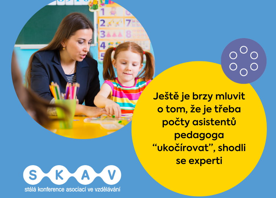 Ještě je brzy mluvit o tom, že je třeba počty asistentů pedagoga „ukočírovat“, shodli se experti